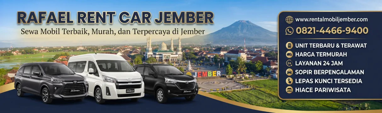 Spanduk layanan sewa mobil 'Rafael Rent Car Jember' dengan latar belakang panorama kota Jember dan Gunung Raung. Menampilkan tiga unit mobil (Avanza, Hiace, Xenia) dan informasi lengkap mengenai layanan, harga, dan kontak pemesanan (website dan WhatsApp).